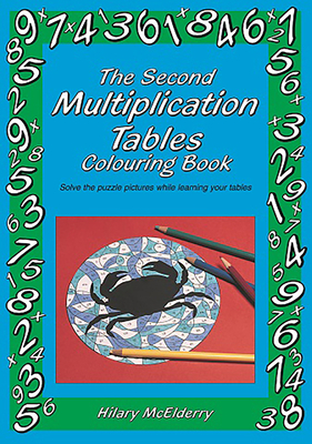 The Second Multiplication Tables Colouring Book