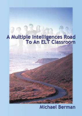 A Multiple Intelligences Road to an ELT Classroom