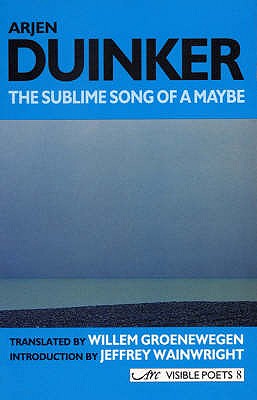 Sublime Song of a Maybe: Selected Poems