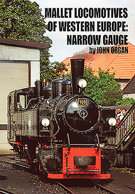 Mallet Locomotives of Western Europe - Narrow Gauge