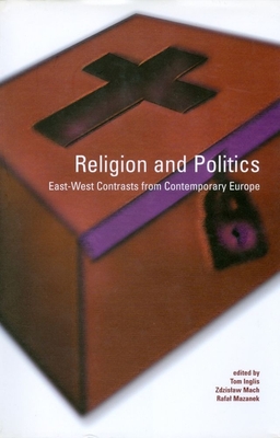 Religion and Politics: East-West Contrasts from Contemporary Europe