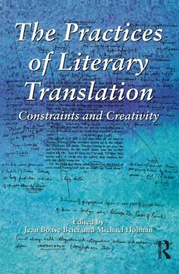 The Practices of Literary Translation