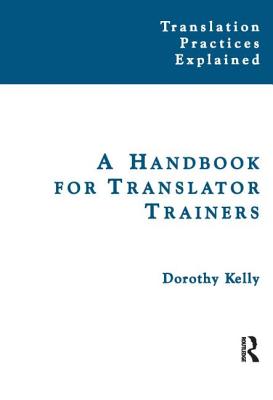 A Handbook for Translator Trainers