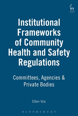 Institutional Frameworks of Community Health and Safety Regulations