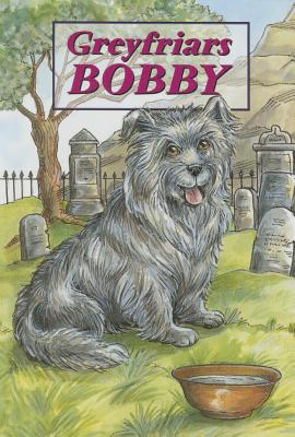 Greyfriars Bobby - The Story of an Edinburgh Dog