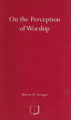 On the Perception of Worship