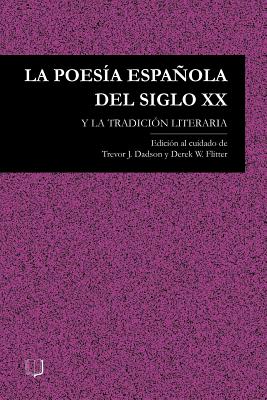 La Poesia Espanola Del Siglo XX