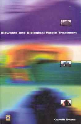 Biowaste and Biological Waste Treatment