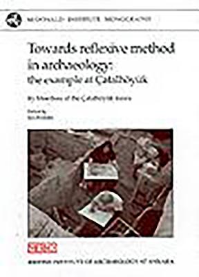 Towards Reflexive Method in Archaeology