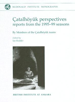 Catalhoeyuk Perspectives