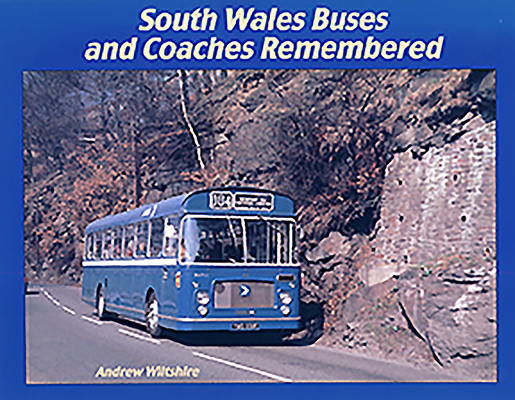 South Wales Buses and Coaches Remembered