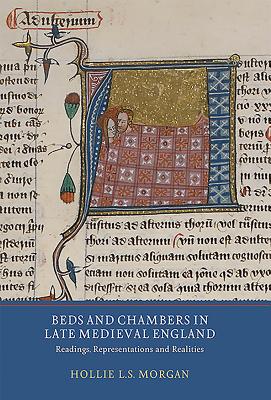 Beds and Chambers in Late Medieval England