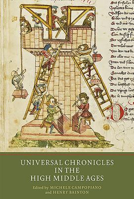 Universal Chronicles in the High Middle Ages