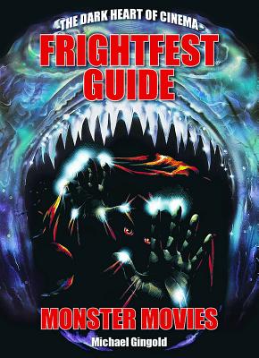 The Frightfest Guide To Monster Movies