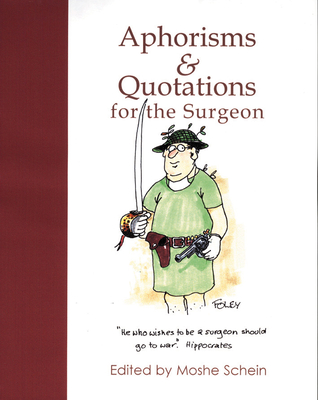 Aphorisms & Quotations for the Surgeon