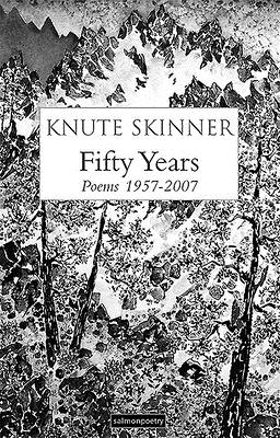 Fifty Years: Poems 1957-2007