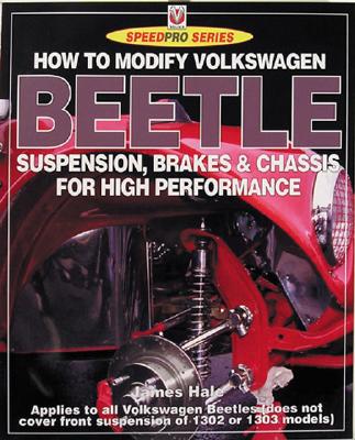 How to Modify Volkswagon Beetle Suspension, Brakes & Chassis for High Performance