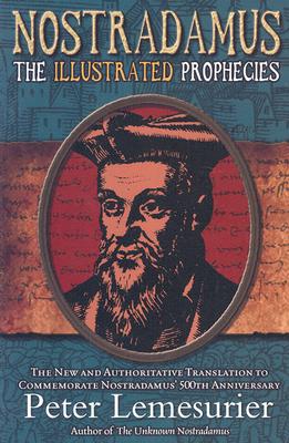 Nostradamus;  The Illustrated Prophecies