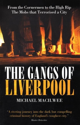 The Gangs Of Liverpool