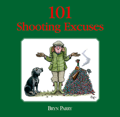 101 Shooting Excuses