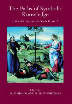 The Paths of Symbolic Knowledge: Occasional Papers in Cassirer and Cultural-theory Studies, Presented at the University of Glasgow's Centre for Intercultural Studies: No. 2