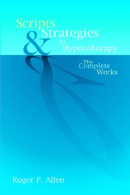 Scripts & Strategies in Hypnotherapy