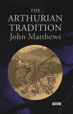 The Arthurian Tradition