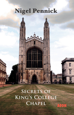 Secrets of King's College Chapel