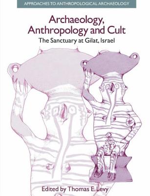 Archaeology, Anthropology and Cult