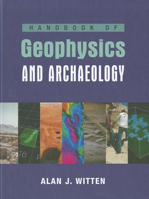 Handbook of Geophysics and Archaeology