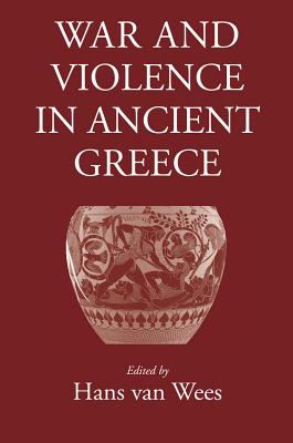 War and Violence in Ancient Greece