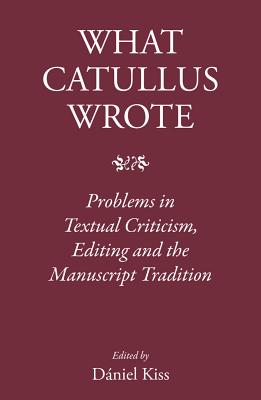 What Catullus Wrote