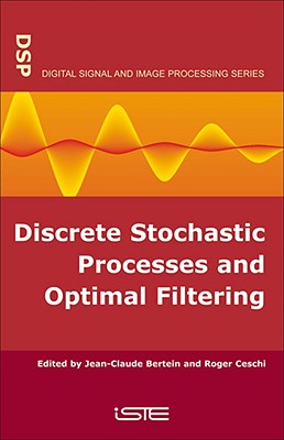 Discrete Stochastic Processes and Optimal Filtering