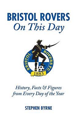 Bristol Rovers on This Day