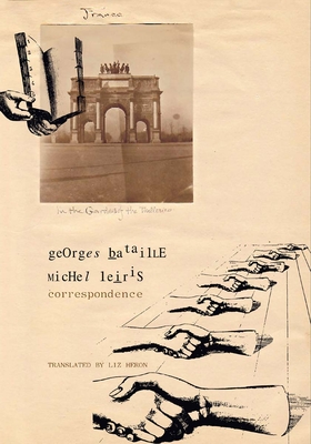 Correspondence - Georges Bataille and Michel Leiris