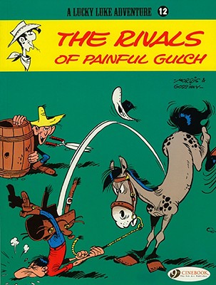 Lucky Luke Vol. 12: The Rivals Of Painful Gulch