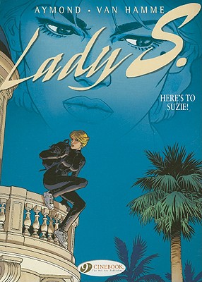 Lady S. Vol.1: Heres to Suzie!