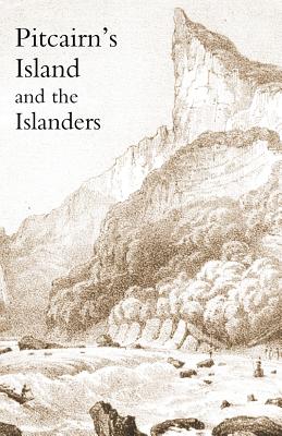 Pitcairn''s Island, and the Islanders, in 1850
