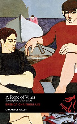 Library of Wales: A Rope of Vines - Journal from a Greek Island