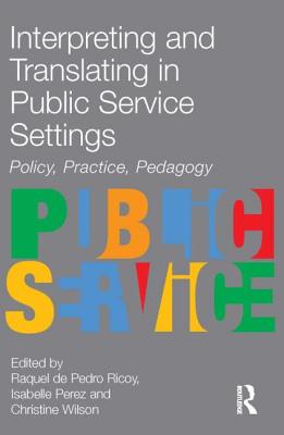 Interpreting and Translating in Public Service Settings