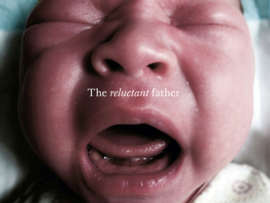 The Reluctant Father