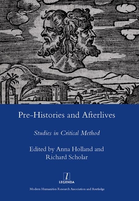 Pre-histories and Afterlives