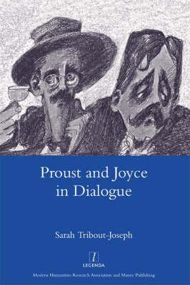 Proust and Joyce in Dialogue