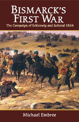Bismarck''s First War