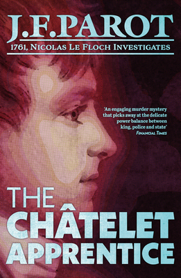 The Chatelet Apprentice: Nicolas Le Floch Investigation #1