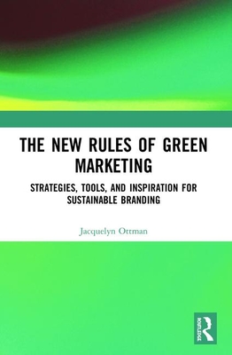 The New Rules of Green Marketing