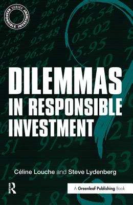 Dilemmas in Responsible Investment