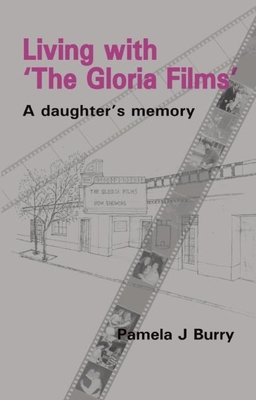 Living with the "Gloria Films"