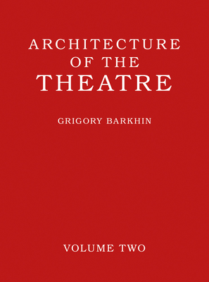 Architecture of the Theatre: Volume 2