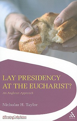 Lay Presidency at the Eucharist?